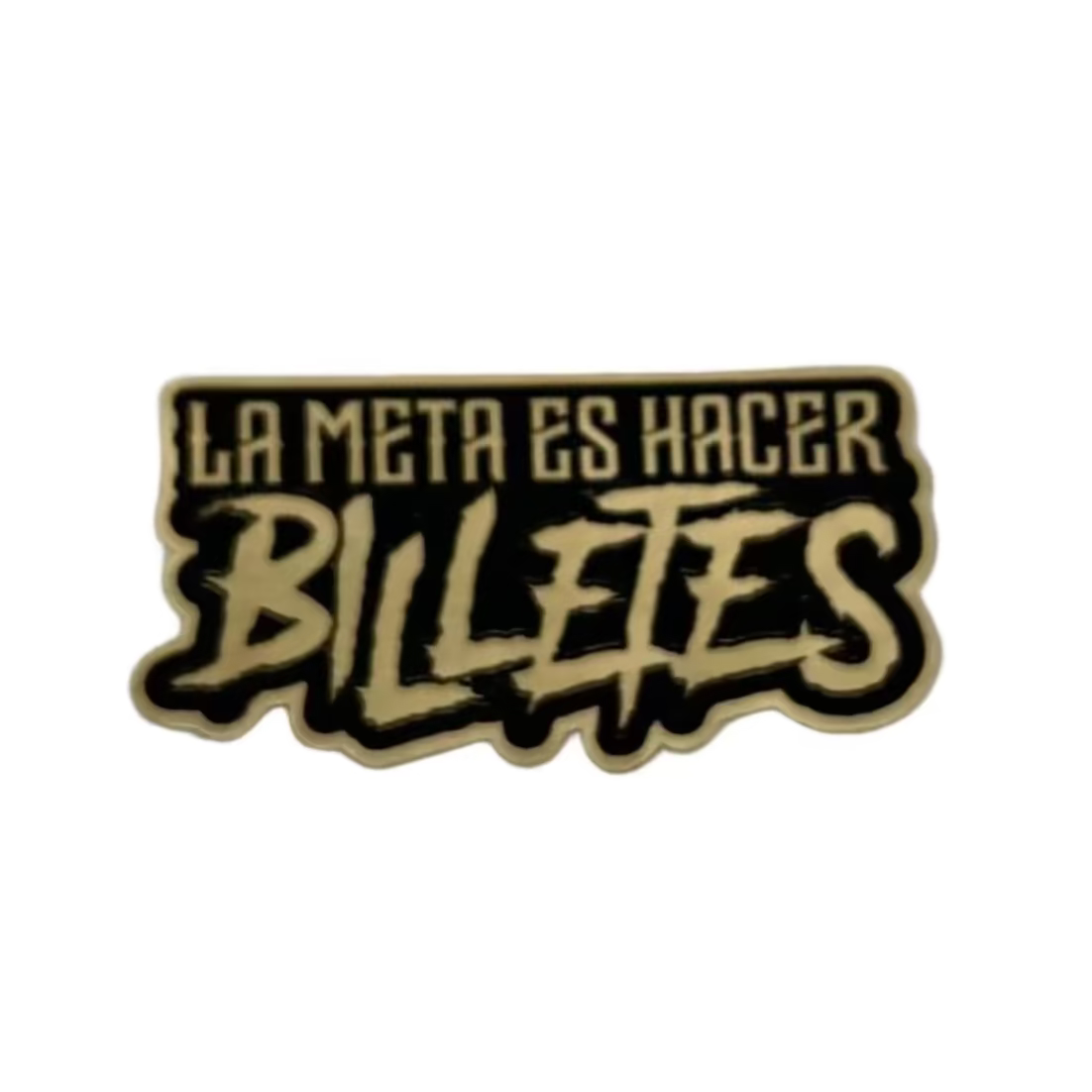 Hard Hat Plaque (La Meta Es Hacer Billetes)