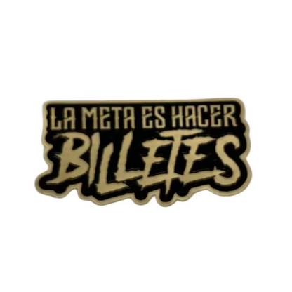 Hard Hat Plaque (La Meta Es Hacer Billetes)